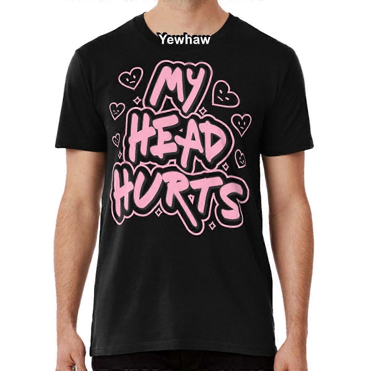 My Head Hurts T-shirt