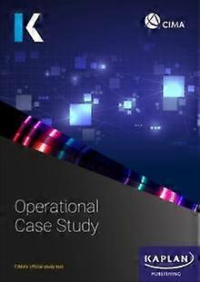 Operational Case Study - KAPLAN - Finance and accounting - Kaplan Publishing - Paperback