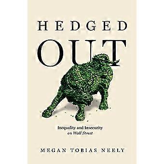 Hedged Out: Ulikhet og - Usikkerhet på Wall Street