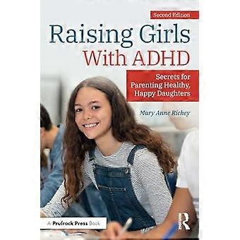Raccolta di ragazze con ADHD: segreti per figlie di sane, felice di Parenting