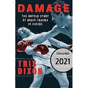 Skade: Den ufortalte historien om hjernetraumer i boksing (kortlistet til William Hill Sports Book of the Year-prisen)