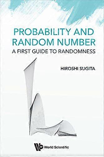Probability and Random Number: A First Guide to Randomness