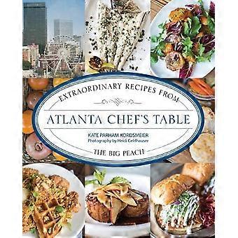 Atlanta Chef's Table Extraordinary Recipes From The Big Peach - Kate Parham Kordsmeier - Paperback - en Book