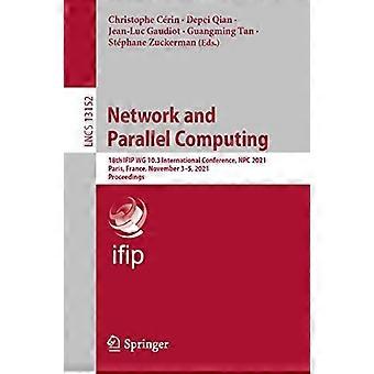 Network And Parallel Computing 18th Ifip Wg 10.3 International Conference Npc - Springer Nature B.V - Paperback - en Book