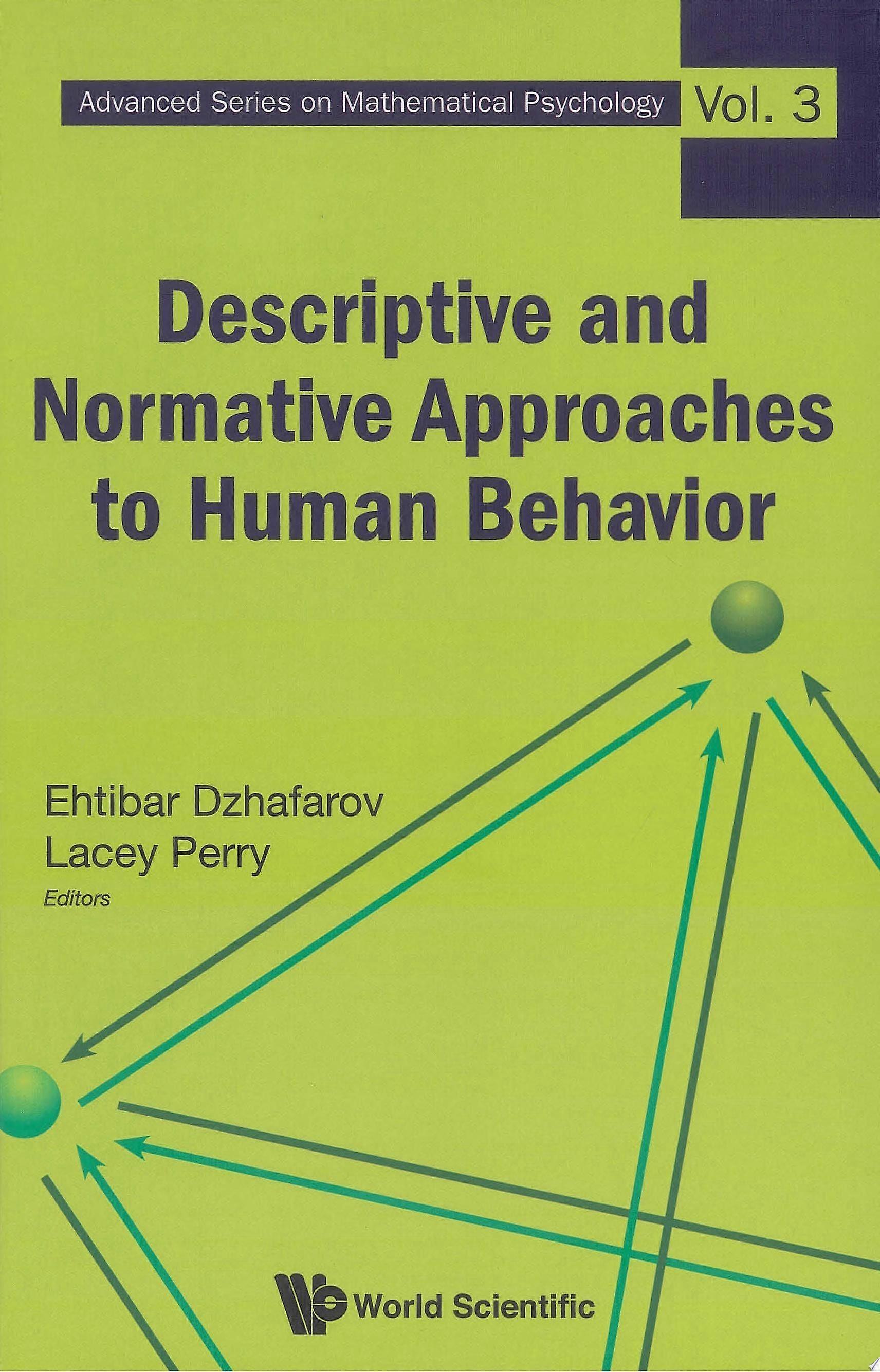Descriptive and normative approaches to human behavior
