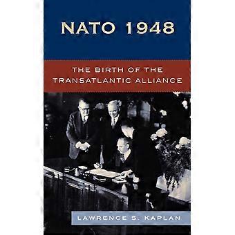 OTAN 1948: O Nascimento da Aliança Transatlântica - Lawrence S. Kaplan - Capa dura - Livro em inglês - História