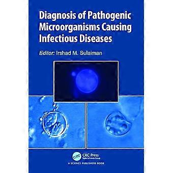 Diagnosis of Pathogenic Microorganisms Causing Infectious Diseases