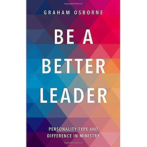 Be a Better Leader: Personality Type and Difference in Ministry