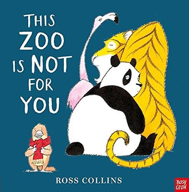 This Zoo Is Not For You by Ross Collins Paperback Book