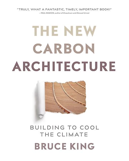 The New Carbon Architecture by Bruce King Paperback Book