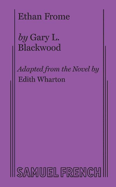 Ethan Frome - Edith Wharton - Plays, playscripts - Baker's Plays - Paperback