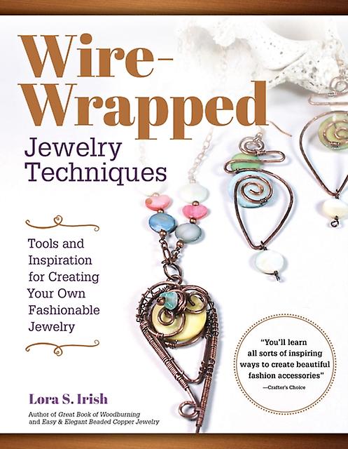 Wire Wrap Jewelry Techniques - Lora S. Irish - Paperback - English Book