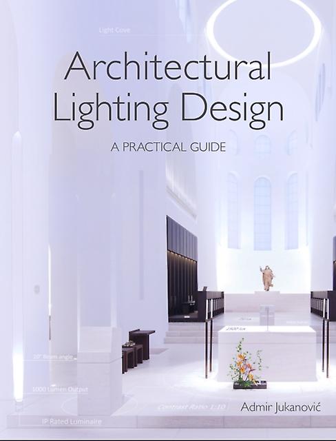 Architectural Lighting Design by Admir Jukanovic Paperback