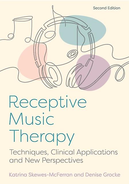 Receptive Music Therapy 2nd Edition by Denise Grocke Paperback