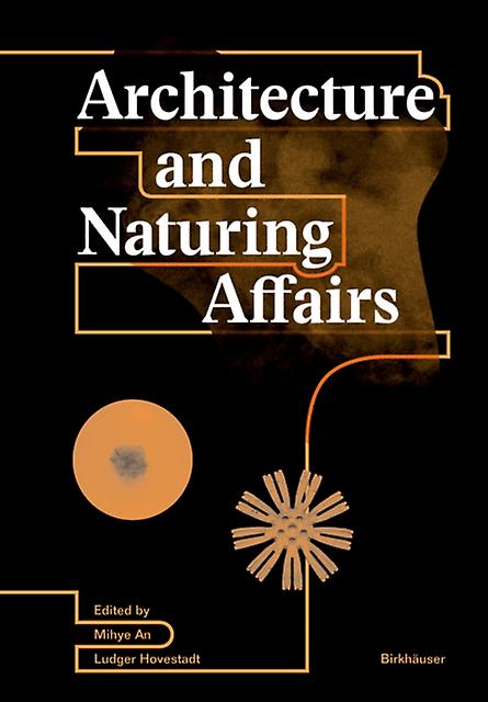 Architecture And Naturing Affairs by Birkhauser Paperback