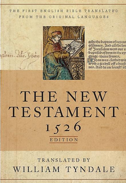 The New Testament A Facsimile Of The 1516 Edition by William Tyndale Paperback Book