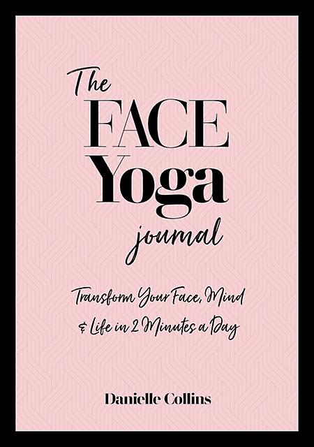 The Face Yoga Journal by Danielle Collins Paperback Book