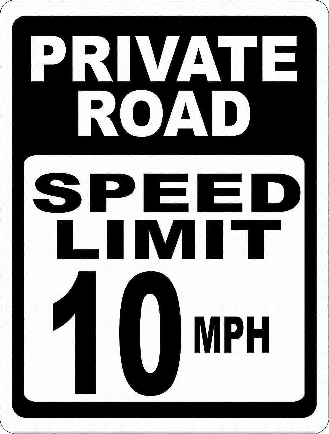 Estrada Privada Limite de Velocidade 10 Mph Sinal 8x12 polegadas OU 12x16 polegadas Sinal de aviso Sinal de estanho Sinal de estanho metálico 8x