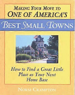 Making Your Move to One of America's Best Small Towns