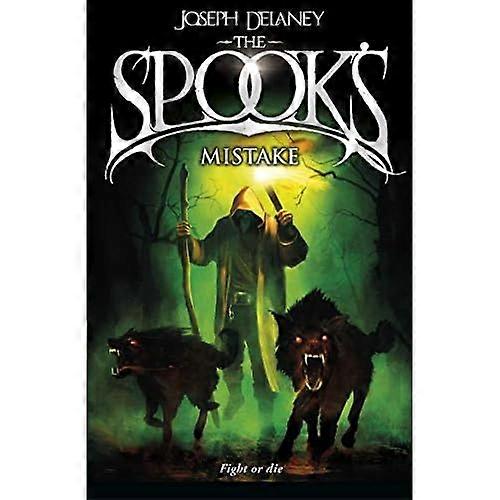 The Spook's Mistake: Book 5 (The Wardstone Chronicles)