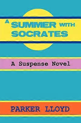 A Summer With Socrates A Suspense Novel