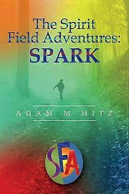 The Spirit Field Adventures Spark