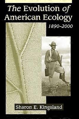 The Evolution of American Ecology 1890-2000