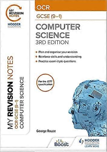 My Revision Notes: OCR GCSE (9 1) Computer Science Third Edition