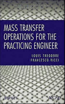 Mass Transfer Operations for the Practicing Engineer