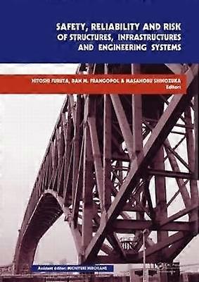 Safety Reliability and Risk of Structures Infrastructures and Engineering Systems