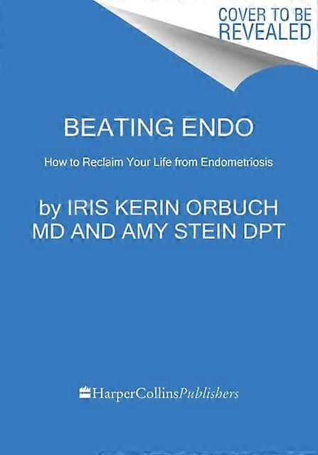 Beating Endo by Amy Stein Paperback Book
