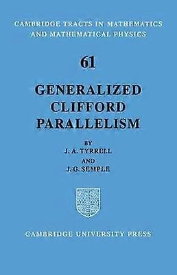 Generalized Clifford Parallelism