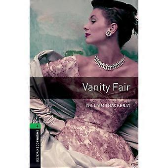 Oxford Bookworms Kirjasto uusi painos: Vaihe 6: 2500 Headwords: Vanity Fair: 2500 Headwords