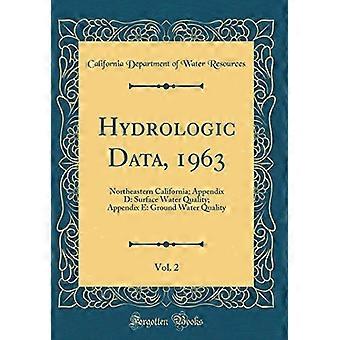 Hydrologische Daten, 1963, Bd. 2 : Nordost-Kalifornien; Anhang d: Qualität der Oberflächengewässer; Anhang e: Grundwasserqualität (Klassischer Nachdruck)