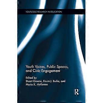 Jongerenstemmen, openbare ruimtes en maatschappelijke betrokkenheid (Routledge Research in Education)