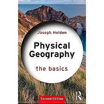 Physische Geographie: Die Grundlagen (Die Grundlagen)