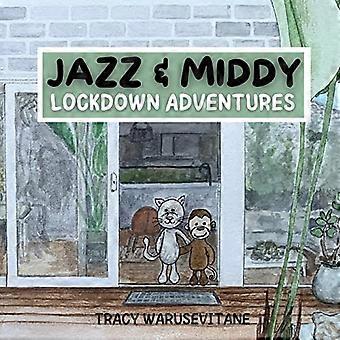 Jazz and Middy: Lockdown Adventures