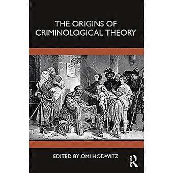 Die Ursprünge der kriminologischen Theorie