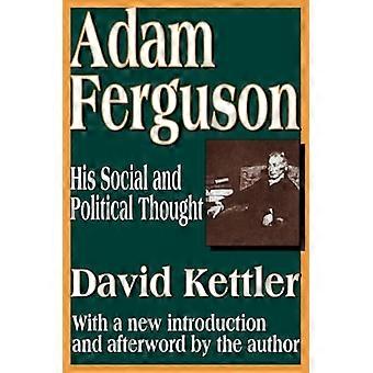 Adam Ferguson: zijn sociale en politieke denken