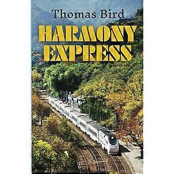 Harmony Express: Travels by Train Through China