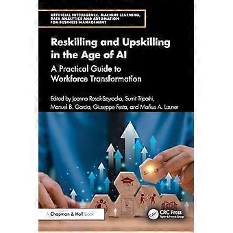 Umschulung und Weiterbildung im Zeitalter der KI: Ein praktischer Leitfaden zur Transformation der Arbeitswelt