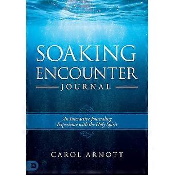 Soaking Encounter Journal An Interactive Journaling Experience With The Holy Spi - Carol Arnott - Paperback - en Book