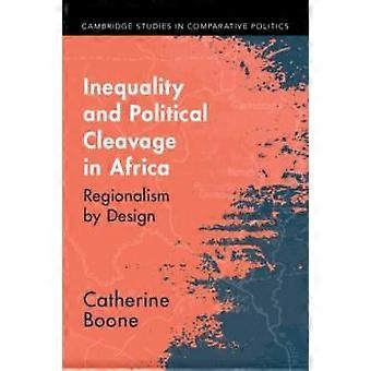 Ojämlikhet och politisk klyfta i Afrika - Catherine Boone - Pocketbok - en bok