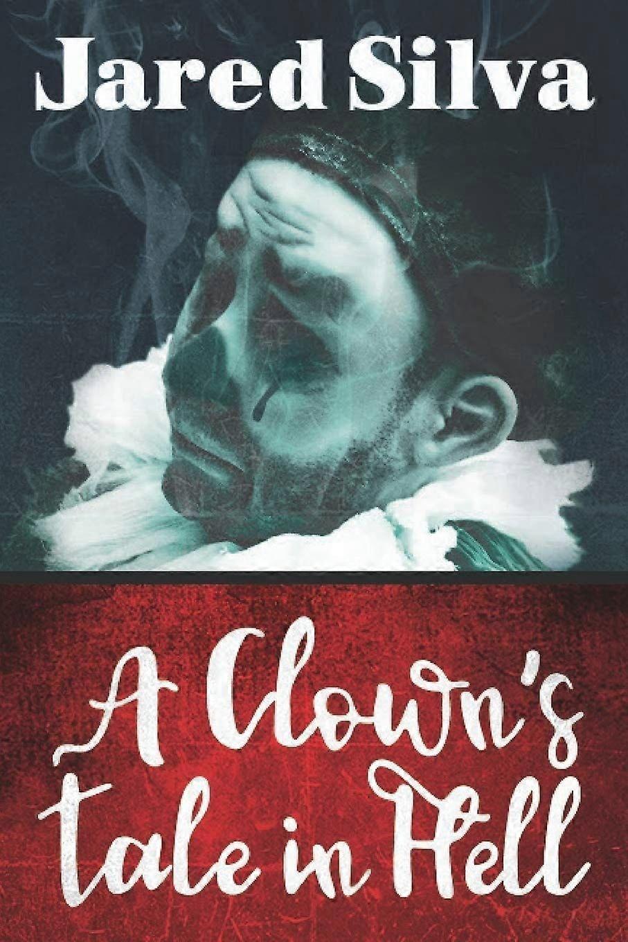 A clowns tale in hell