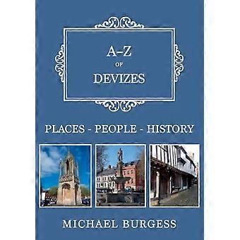 A Z of Devizes Places People History