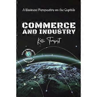 Commerce And Industry-a Business Perspective On The Capitals A Look At The Major - Kelli Tempest - Paperback - en Book
