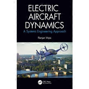 Electric Aircraft Dynamics A Systems Engineering Approach