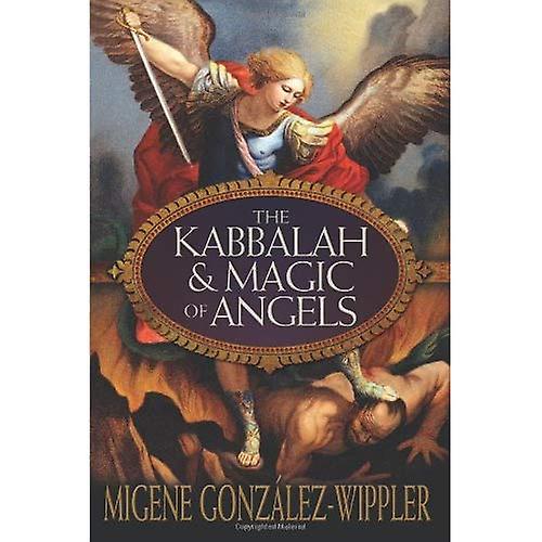 The Kabbalah & Magic of Angels