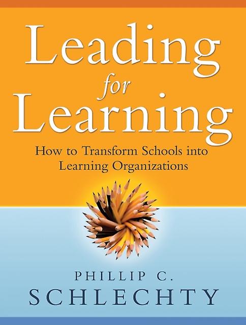 Leading For Learning by Phillip C. Schlechty Center for Leadership in School Reform Schlechty Paperback Book