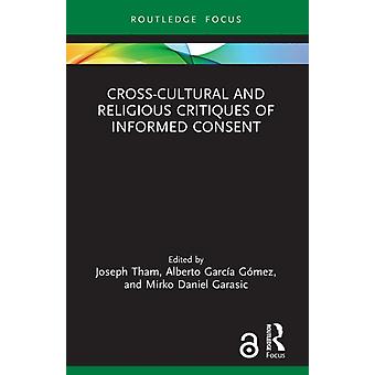 Cross-cultural And Religious Critiques Of Informed Consent - Taylor & Francis Ltd